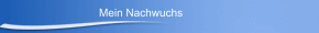 Mein Nachwuchs