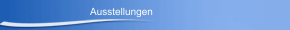 Ausstellungen