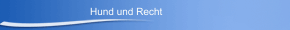 Hund und Recht